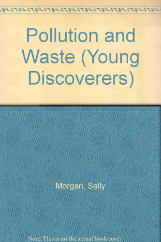 9781856974196: Pollution and Waste (Young Discoverers)