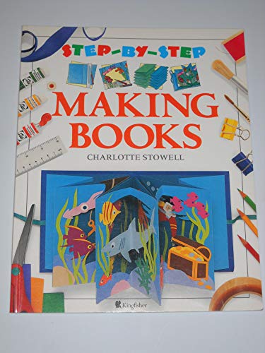 Stock image for Making Books (Step-By-Step) for sale by SecondSale