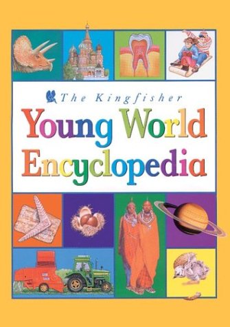 Stock image for The Kingfisher Young World Encyclopedia for sale by ThriftBooks-Dallas