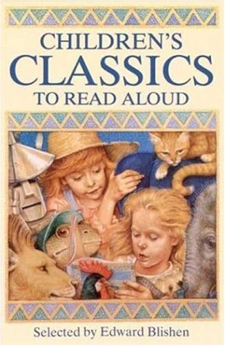Children's Classics to Read Aloud (9781856975384) by Blishen, Edward