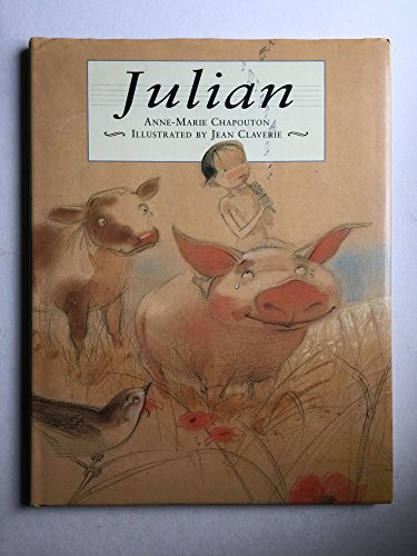 Julian (9781856976237) by Chapouton, Anne-Marie; Bell, Anthea; Claverie, Jean