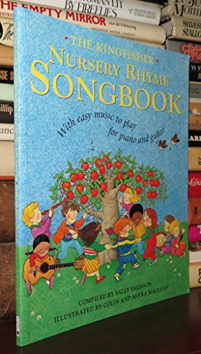 9781856976350: The Kingfisher Nursery Rhyme Songbook: With Easy Music to Play for Piano and Guitar
