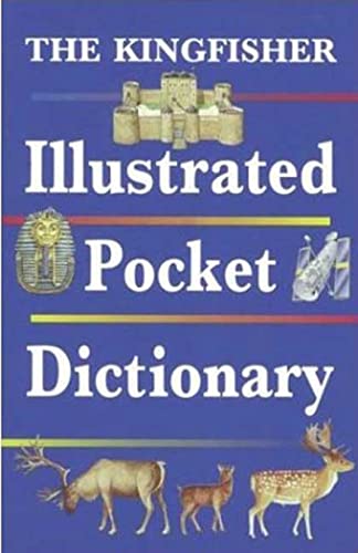 Imagen de archivo de The Kingfisher Illustrated Pocket Dictionary a la venta por SecondSale