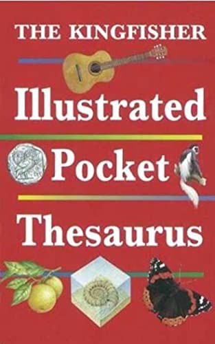 Stock image for The Kingfisher Illustrated Pocket Thesaurus (Pocket References) for sale by Wonder Book