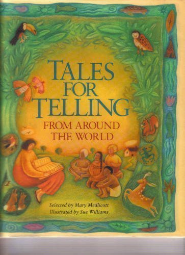 Stock image for Tales for Telling: From Around the World Mary Medlicott and Sue Williams for sale by Michigander Books