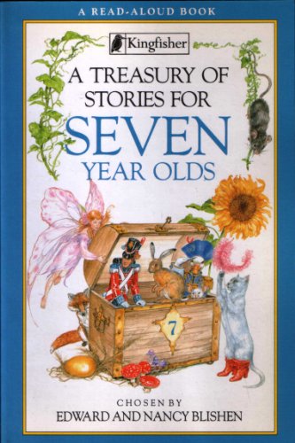 A Treasury of Stories for Seven Year Olds (9781856978293) by Blishen, Nancy; Blishen, Edward