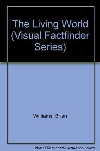 Stock image for The Living World, Visual Factfinder for sale by Alf Books
