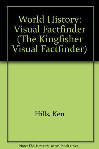 Stock image for World History: Visual Factfinder (The Kingfisher Visual Factfinder) for sale by Half Price Books Inc.