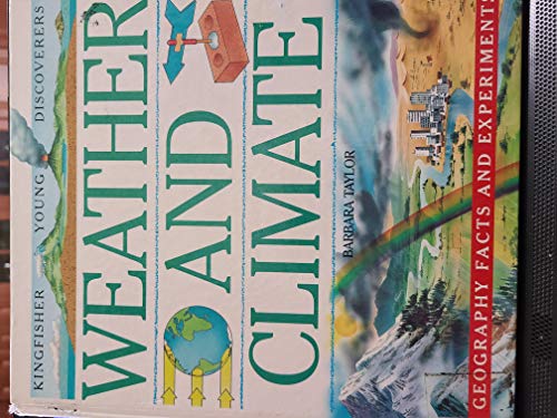 Weather and Climate/Geography Facts and Experiments (Young Discoverers) (9781856978781) by [???]