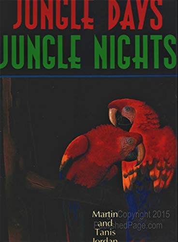 Imagen de archivo de Jungle Days, Jungle Nights a la venta por Thomas F. Pesce'