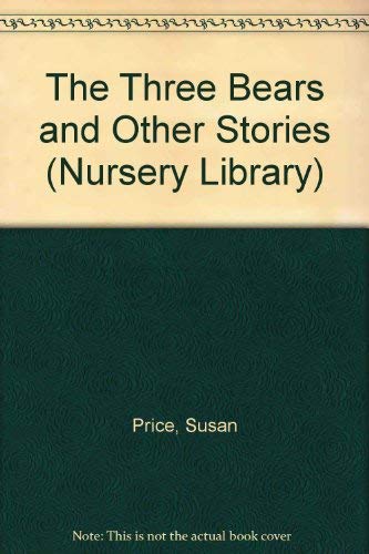 Stock image for The Three Bears and Other Stories (Nursery Library) for sale by Reliant Bookstore
