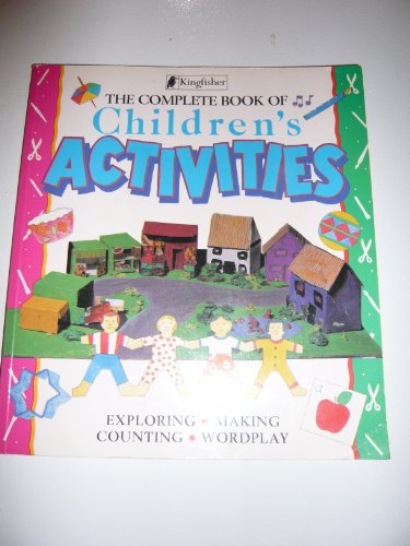 Beispielbild fr The Complete Book of Children's Activities zum Verkauf von HPB-Ruby