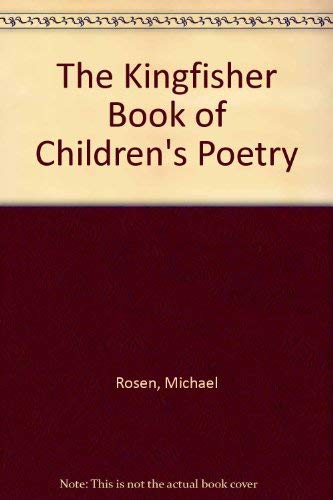 9781856979108: The Kingfisher Book of Children's Poetry