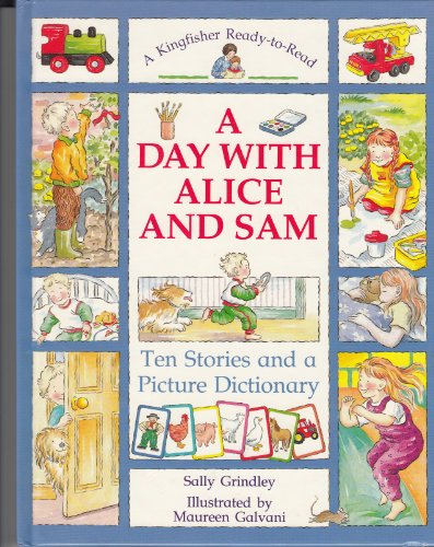 A Day With Alice and Sam (A Kingfisher Ready-To-Read) (9781856979122) by Grindley, Sally