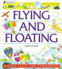 Beispielbild fr Flying and Floating: Science Facts and Experiments (Young Discoverers) zum Verkauf von Wonder Book