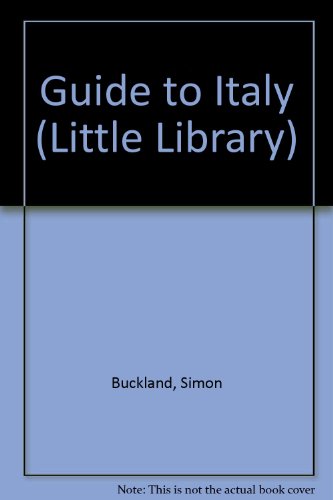 Imagen de archivo de Guide to Italy (Little Library) a la venta por Irish Booksellers
