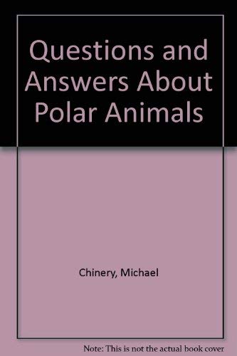 9781856979801: Questions and Answers About Polar Animals