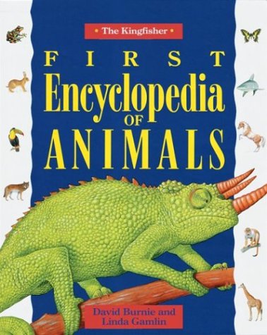 Beispielbild fr The Kingfisher First Encyclopedia of Animals zum Verkauf von Goodwill of Colorado