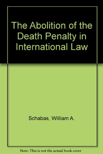 9781857010121: The Abolition of the Death Penalty in International Law