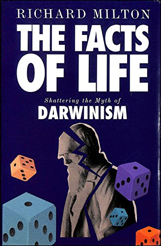 Imagen de archivo de Facts of Life: Shattering the Myth of Darwinism a la venta por WorldofBooks