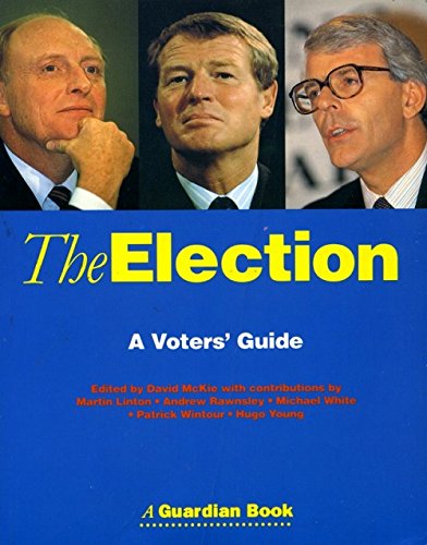 Beispielbild fr The Election : A Voter's Guide zum Verkauf von BettsBooksWales