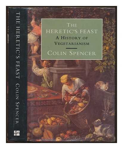 Beispielbild fr The Heretic's Feast: History of Vegetarianism zum Verkauf von WorldofBooks