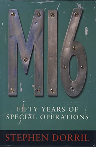 MI6. Fifty Years of Special Operations - Dorril, Stephen