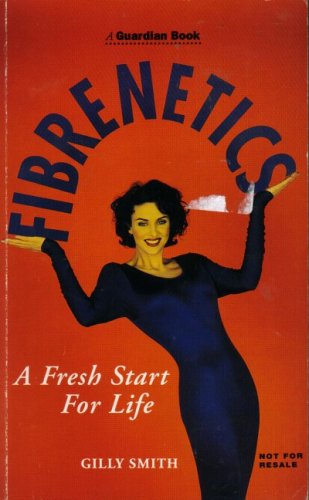 9781857021585: Fibrenetics: A Fresh Start for Life