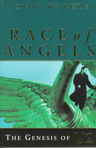 9781857022100: Race of Angels: The Genesis of U2