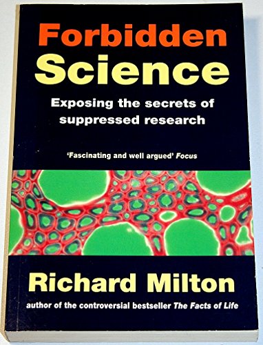 Stock image for Forbidden Science: Exposing the Secrets of Suppressed Research for sale by WorldofBooks