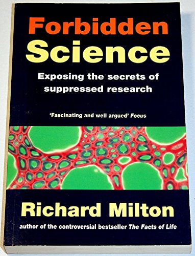 9781857023022: Forbidden Science: Suppressed Research That Could Change Our Lives