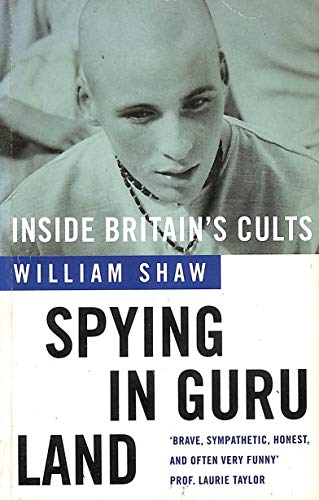 Stock image for Spying in Guru Land: Inside the Britain's Cults for sale by Goldstone Books