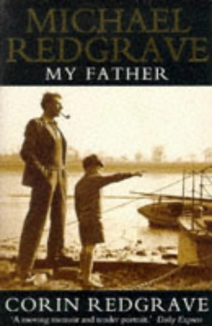 Stock image for Michael Redgrave, My Father for sale by Better World Books
