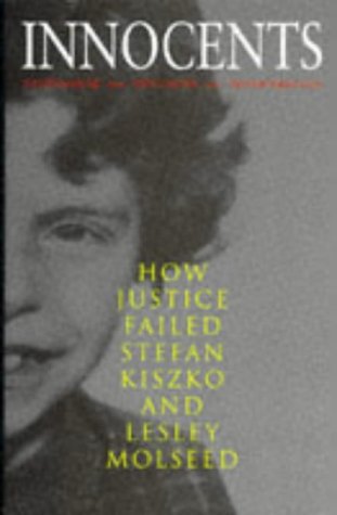 Beispielbild fr Innocents: How Justice Failed Stefan Kiszko and Lesley Molseed zum Verkauf von AwesomeBooks