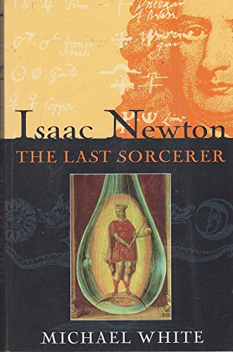 Stock image for Isaac Newton: The Last Sorcerer for sale by WorldofBooks