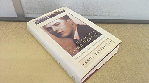 Stock image for The life and death of Lord Erroll: The truth behind the Happy Valley murder for sale by Front Cover Books