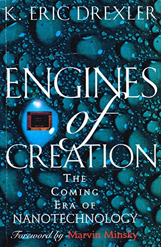 Engines of Creation by K. Eric Drexler, Bantam Doubleday Dell Publishing  Group Inc, Paperback - Anobii