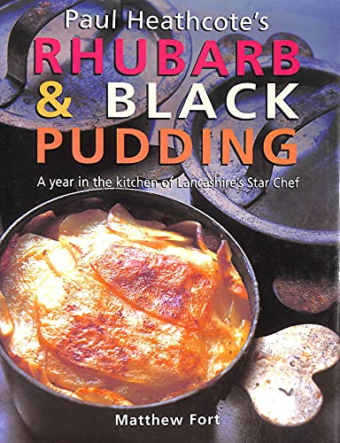 Imagen de archivo de Paul Heathcote's Rhubarb and Black Pudding a la venta por ThriftBooks-Atlanta