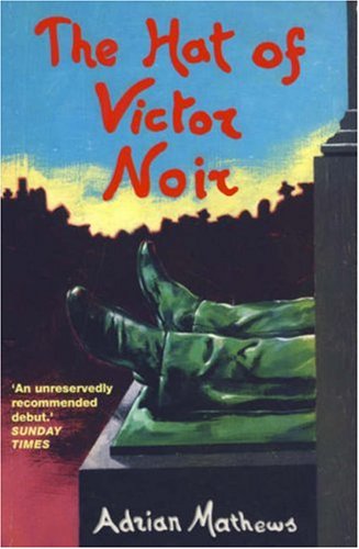 9781857025699: The Hat of Victor Noir