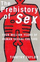 9781857025736: The Prehistory of Sex: Four Million Years of Human Sexual Culture