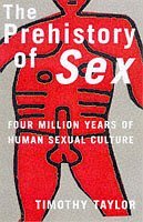 9781857025736: The Prehistory of Sex : Four Million Years of Human Sexual Culture