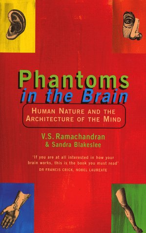 Stock image for Phantoms in the Brain: Human Nature and the Architecture of the Mind for sale by ThriftBooks-Dallas