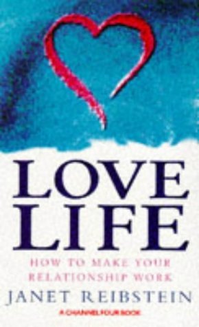 Imagen de archivo de Love Life: How to Make Your Relationship Work a la venta por WorldofBooks