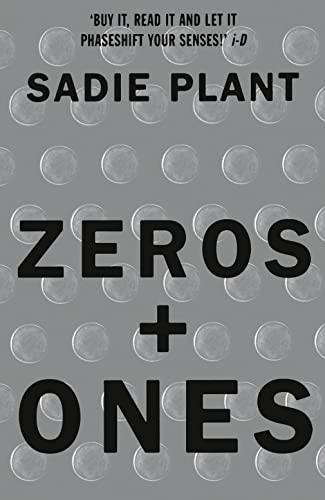 Zeros and Ones: Digital Women and the New Technoculture (9781857026986) by Plant, Sadie