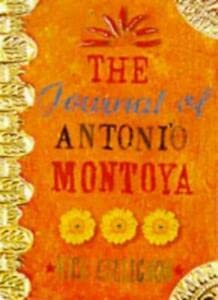 Imagen de archivo de The Journal of Antonio Montoya: A Novel of Love and Belonging a la venta por WorldofBooks