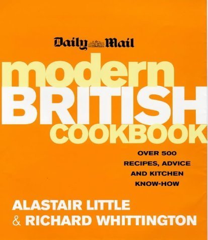 Imagen de archivo de The Daily Mail Modern British Cookbook: Over 500 recipes, advice and kitchen know-how a la venta por AwesomeBooks