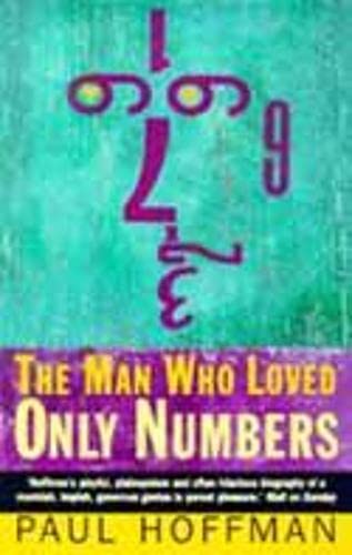 Beispielbild fr The Man Who Loved Only Numbers: The Story of Paul Erdos and the Search for Mathematical Truth zum Verkauf von SecondSale