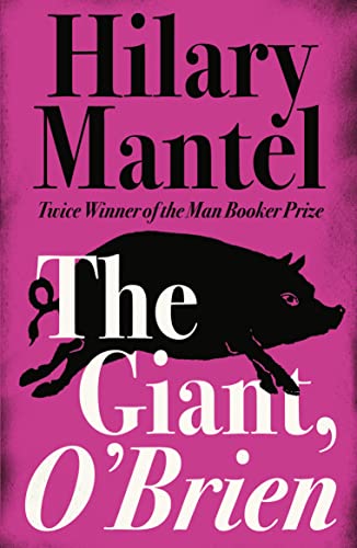 The Giant, O'Brien (9781857028867) by Hilary Mantel