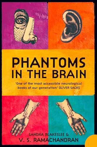 Phantoms in the Brain: Human Nature and the Architecture of the Mind (9781857028959) by Ramachandran, V. S.; Blakeslee, Sandra