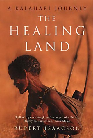 9781857028973: The Healing Land: A Kalahari Journey [Lingua Inglese]